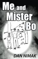 Me and Mister Bo Paperback – May 17, 2017 by Dan